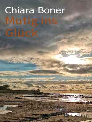 cover image of Mutig ins Glück
